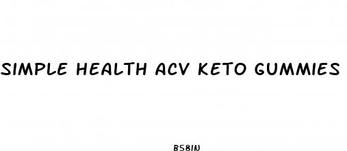 simple health acv keto gummies
