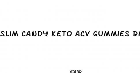slim candy keto acv gummies reviews