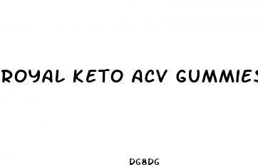royal keto acv gummies