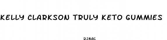 kelly clarkson truly keto gummies