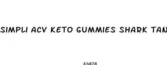 simpli acv keto gummies shark tank reviews