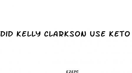did kelly clarkson use keto drops