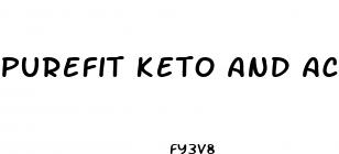 purefit keto and acv gummies
