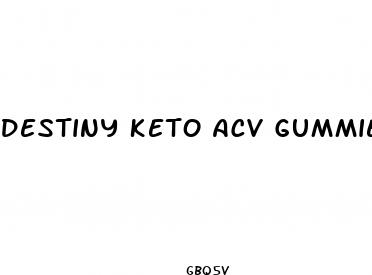 destiny keto acv gummies review