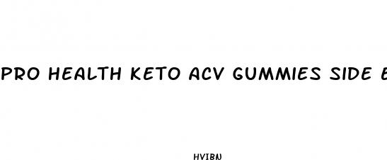 pro health keto acv gummies side effects