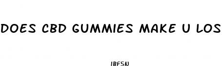 does cbd gummies make u lose weight