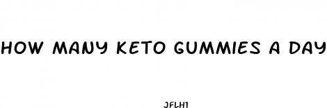 how many keto gummies a day to lose weight