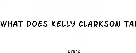 what does kelly clarkson take for weight loss