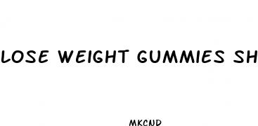 lose weight gummies shark tank