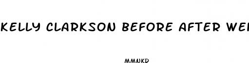 kelly clarkson before after weight loss