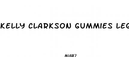 kelly clarkson gummies legit