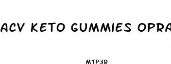 acv keto gummies oprah