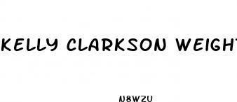 kelly clarkson weight loss legit