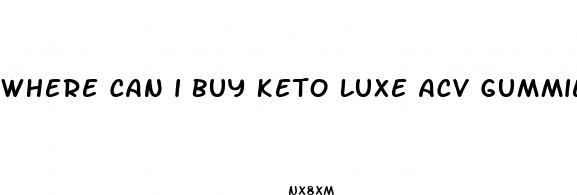 where can i buy keto luxe acv gummies