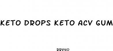 keto drops keto acv gummies reviews