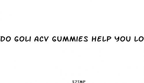 do goli acv gummies help you lose weight