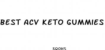 best acv keto gummies reviews for weight loss