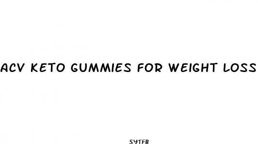 acv keto gummies for weight loss