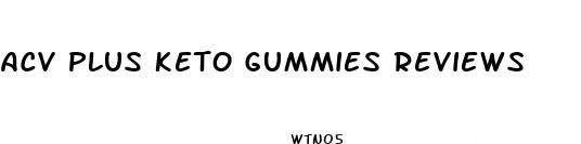 acv plus keto gummies reviews