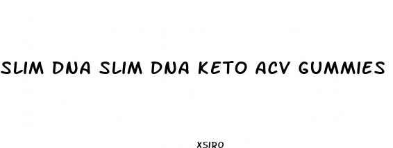 slim dna slim dna keto acv gummies reviews