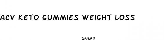 acv keto gummies weight loss