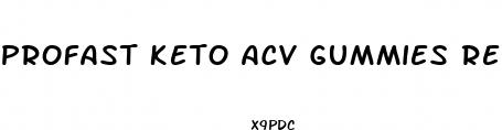 profast keto acv gummies review