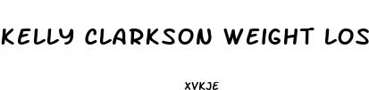 kelly clarkson weight loss keto pills