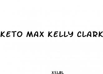 keto max kelly clarkson