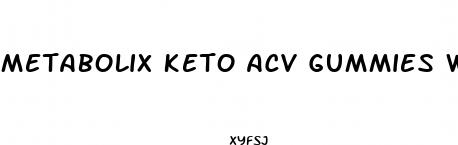 metabolix keto acv gummies where to buy