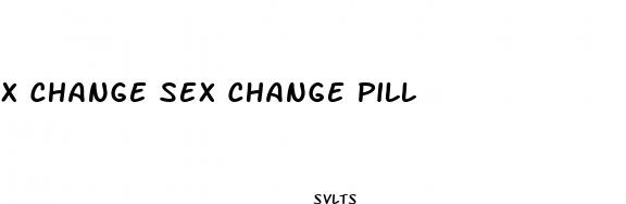 X Change Sex Change Pill, Low Estradiol Level And Libido In Males ...